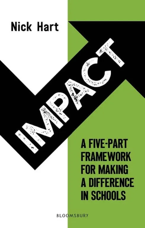 Impact: A five-part framework for driving difference in schools