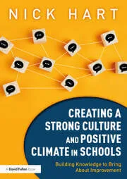 Creating a Strong Culture: A Positive Climate for Schools