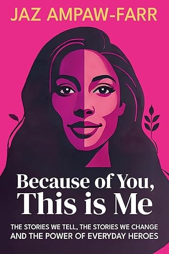 Review of Because of You, This is Me by Jaz Ampaw-Farr