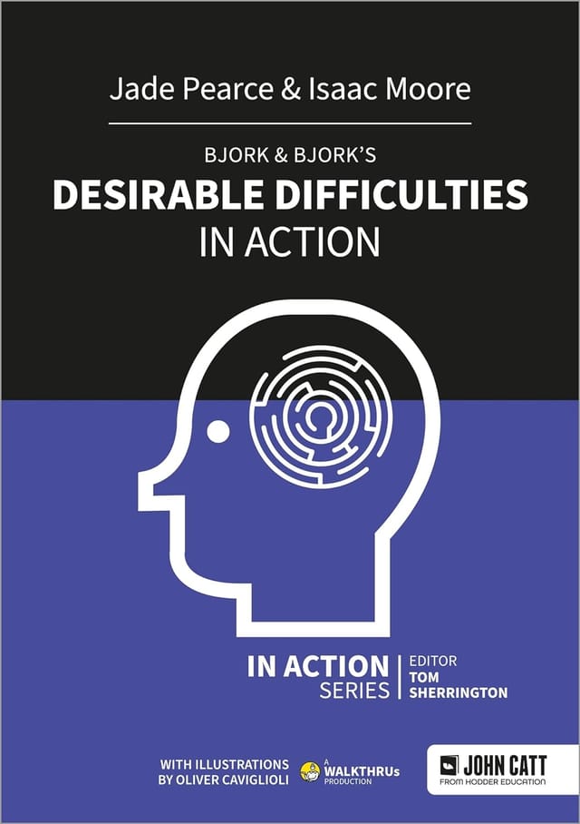 Desirable Difficulties in Action