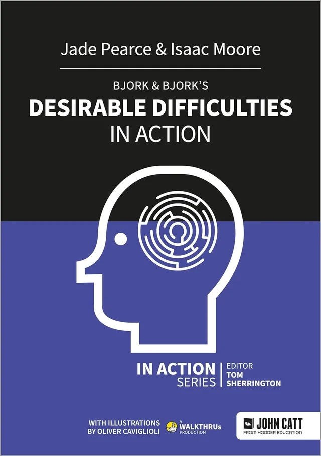 Desirable Difficulties in Action