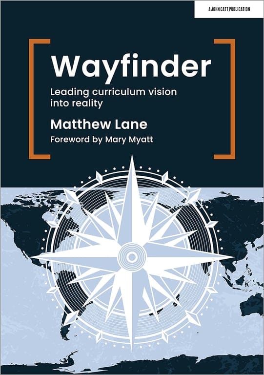 Wayfinder: Leading Curriculum Vision into Reality