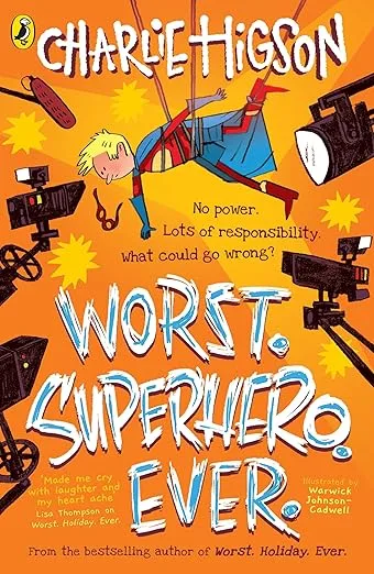 Worst. Superhero. Ever. by Charlie Higson