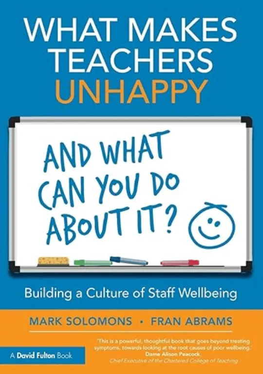 What Makes Teachers Unhappy and What Can You Do About It?