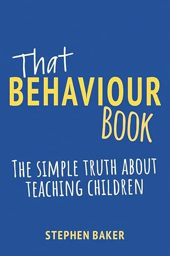 Review: That Behaviour Book – The Simple Truth About Teaching Children