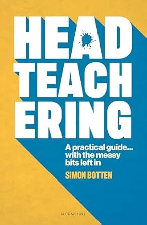 Headteachering by Simon Botten – Book Review