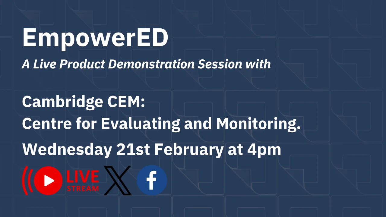 EmpowerED with Cambridge CEM