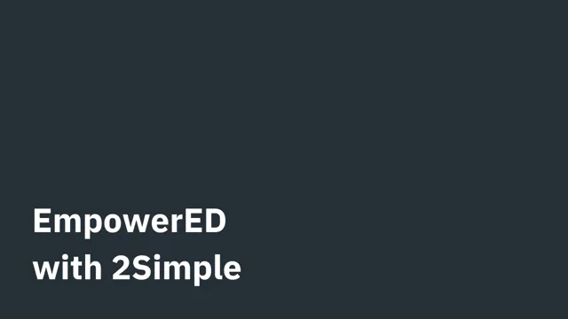 EmpowerED with 2Simple | Transform School Improvement with Know My School