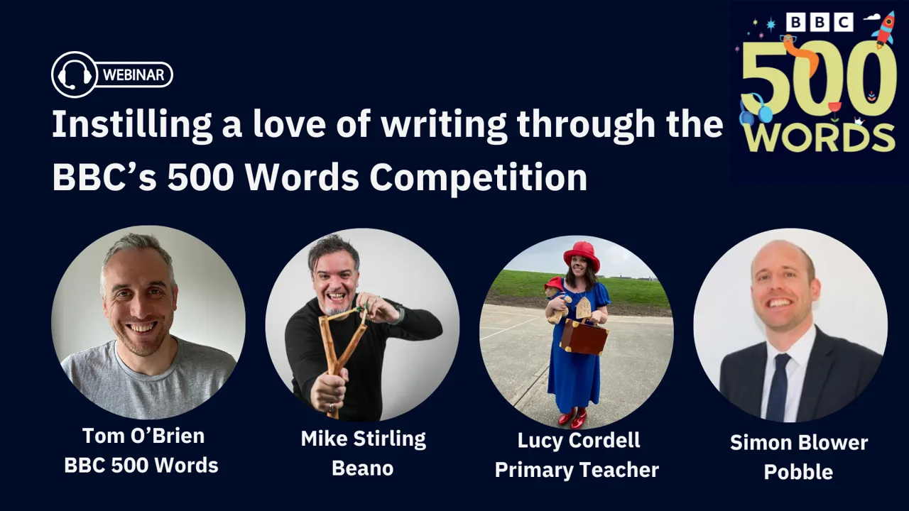 Instilling A Love of Writing Through The BBC's 500 Words Competition