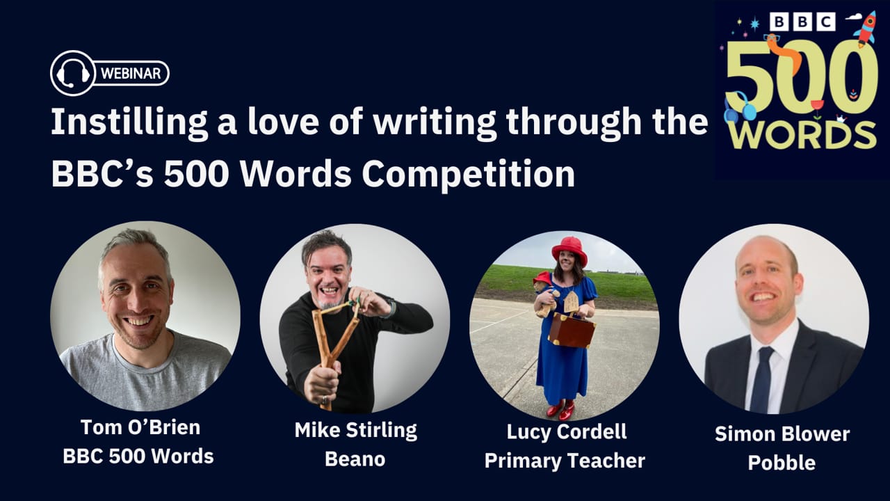 Instilling A Love of Writing Through The BBC's 500 Words Competition