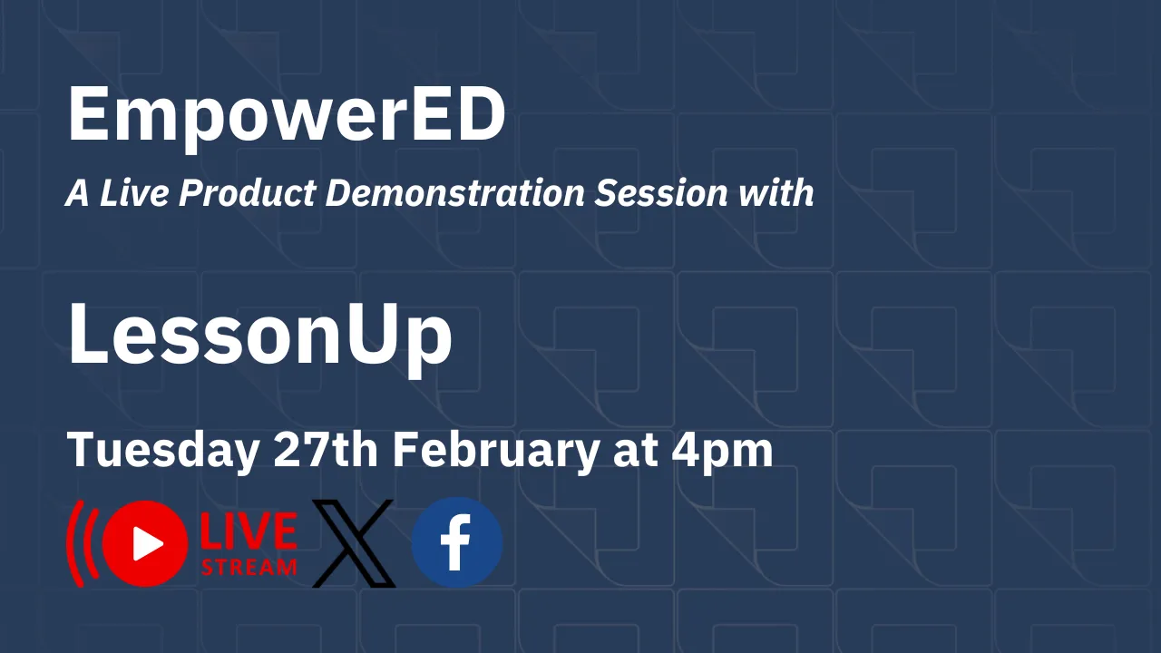 EmpowerED with LessonUp