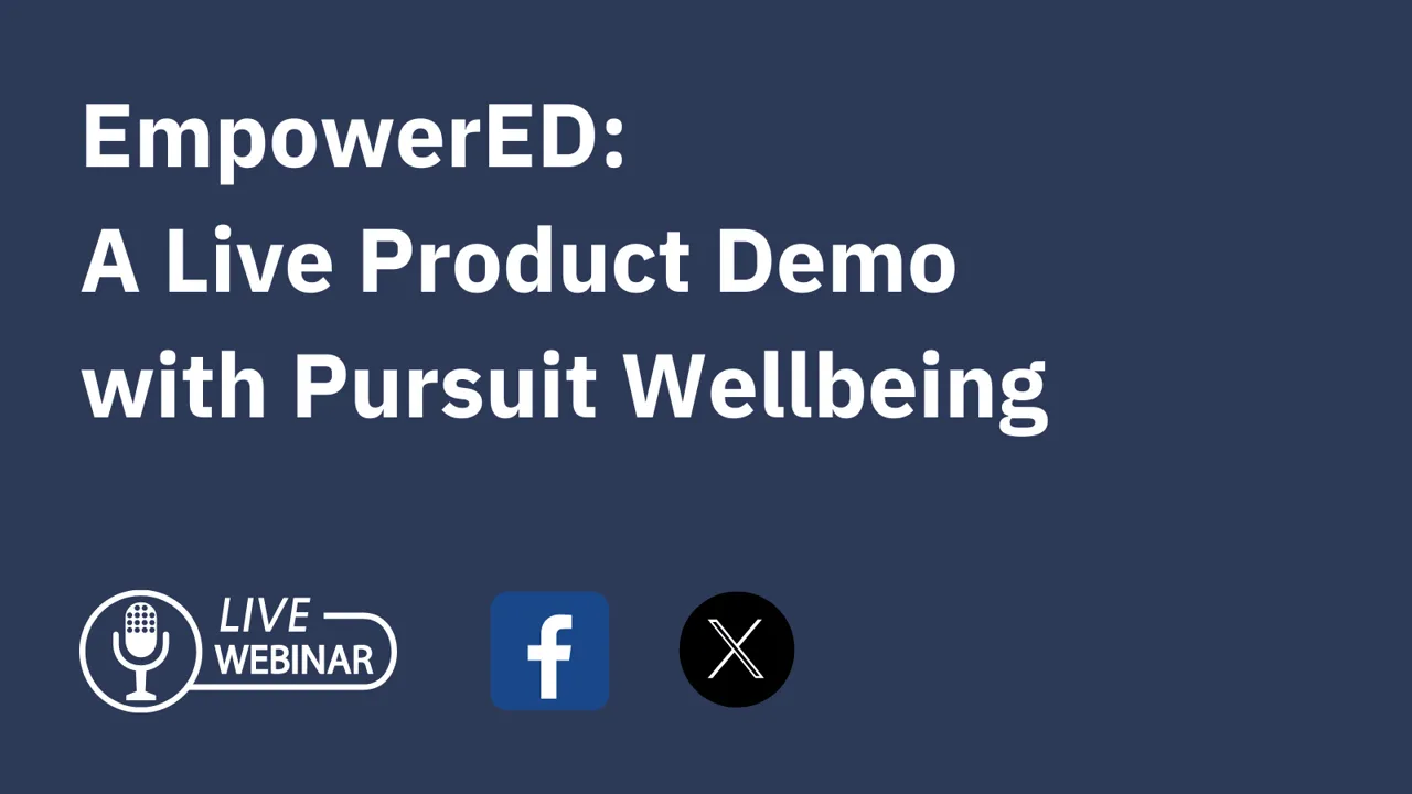 EmpowerED with Pursuit Wellbeing